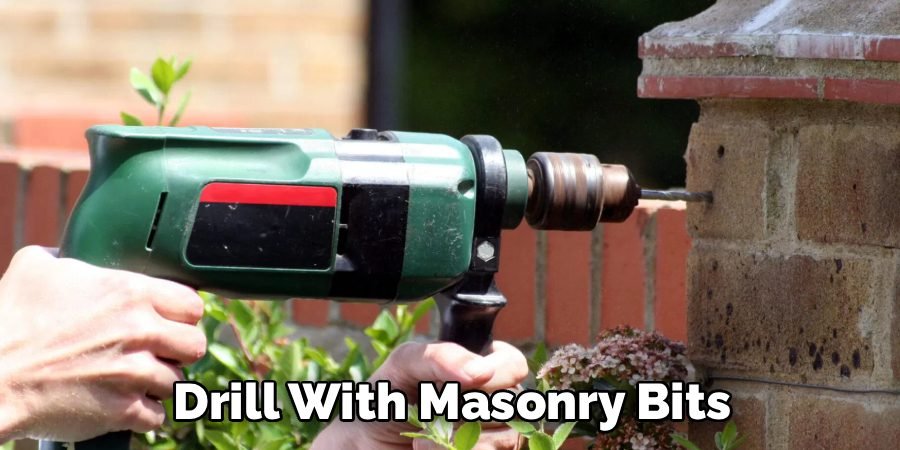 Drill With Masonry Bits
