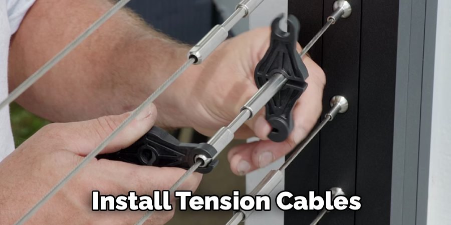 Install Tension Cables