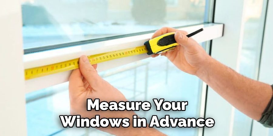 Measure Your Windows in Advance