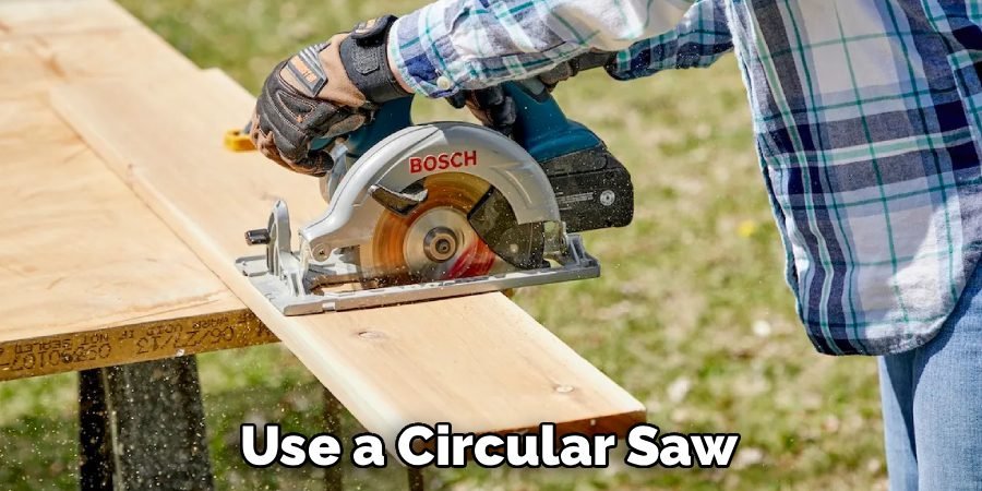 Use a Circular Saw